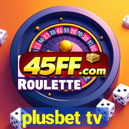 plusbet tv